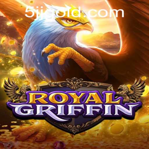Exploring RoyalGriffin: An In-Depth Look at This Exciting Adventure Game with 5jj PH Login